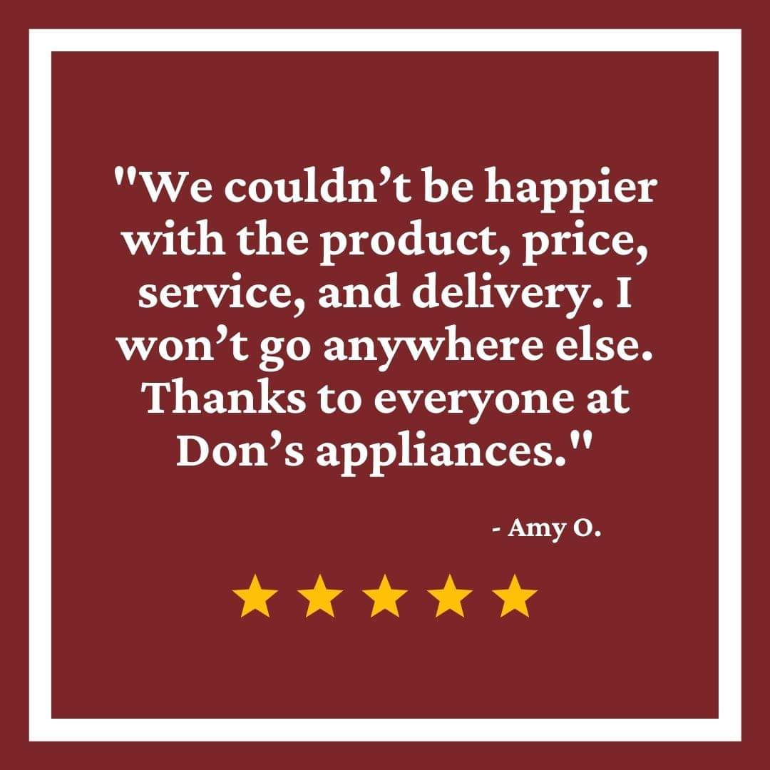  A customer review of the Don's Appliances of Morgantown West Virginia
