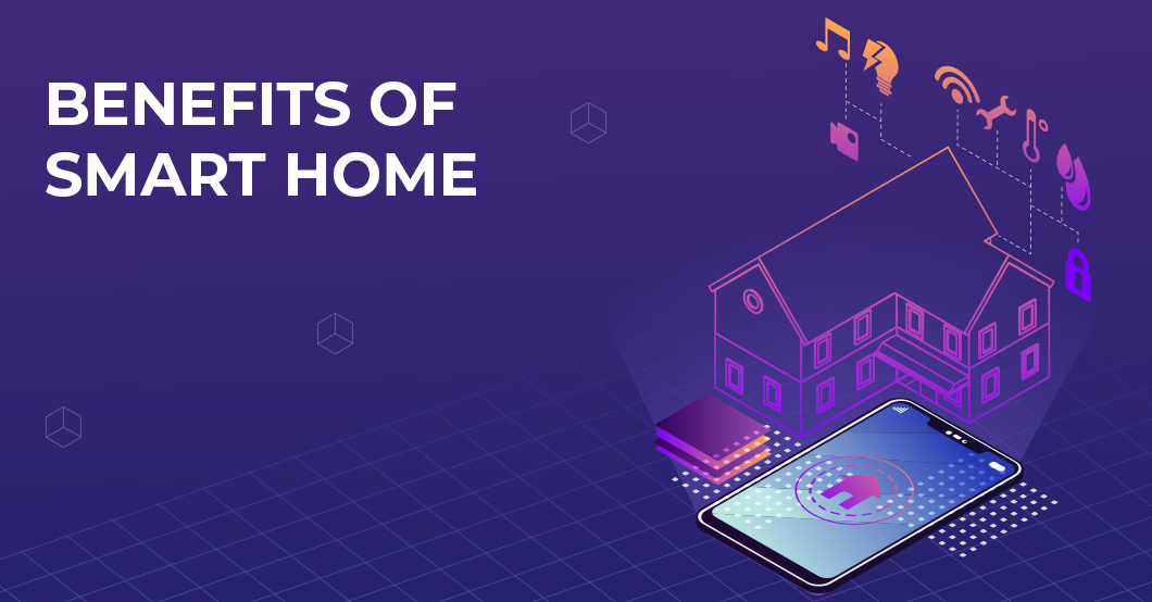 Benefits of a Smart Home