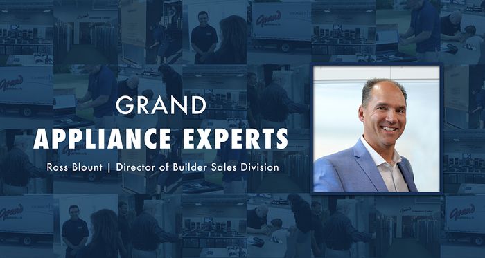 Grand Appliance Experts: Ross Blount, Director of Builder Sales Division