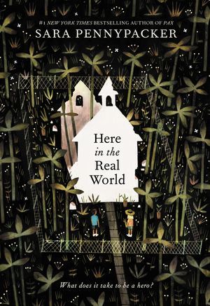 Here in the Real World by Sara Pennypacker book cover