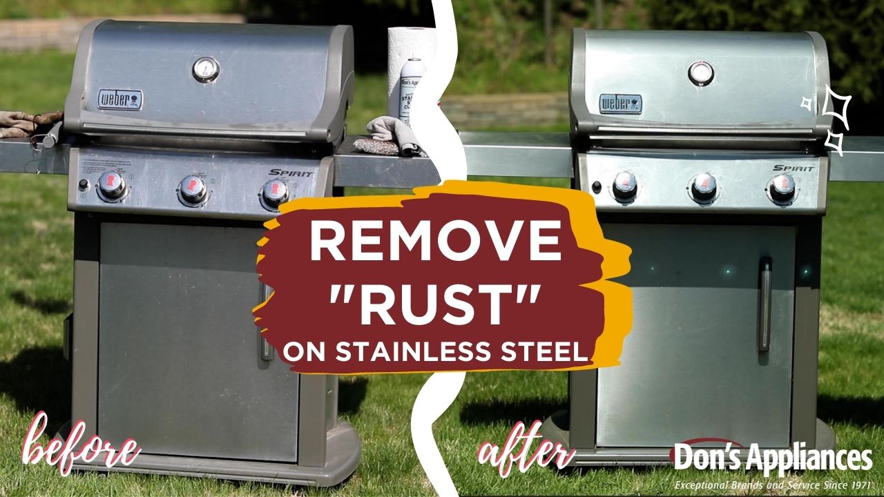 How to remove "RUST" (OXIDATION) From Your Stainless Steel Grill| Don's Appliances | PA
