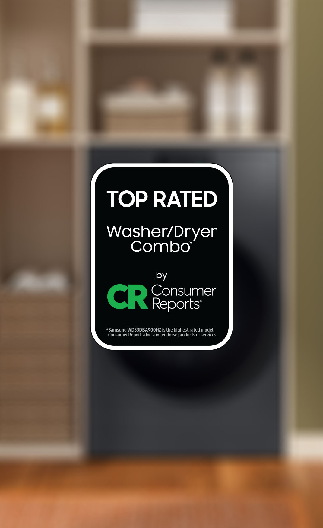 Samsung Awards - Top rated Washer/Dryer Combo* by Consumer Reports