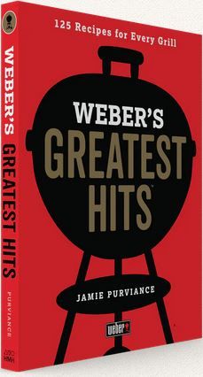 Weber® Grills® Greatest Hits Cookbook