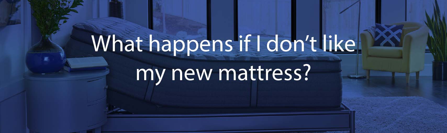 what-happens-if-i-don-t-like-my-new-mattress-simply-sleep-better