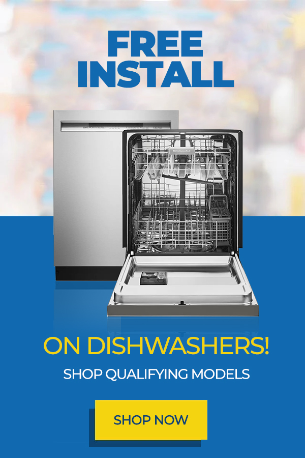 Free Install on Dishwashers