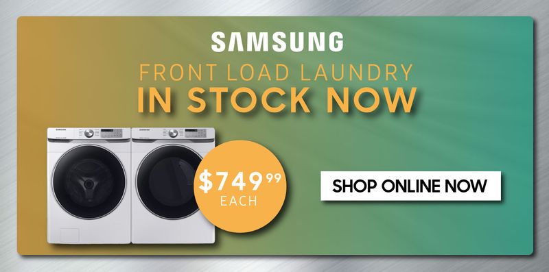 Samsung Front Load Laundry - IN STOCK NOW