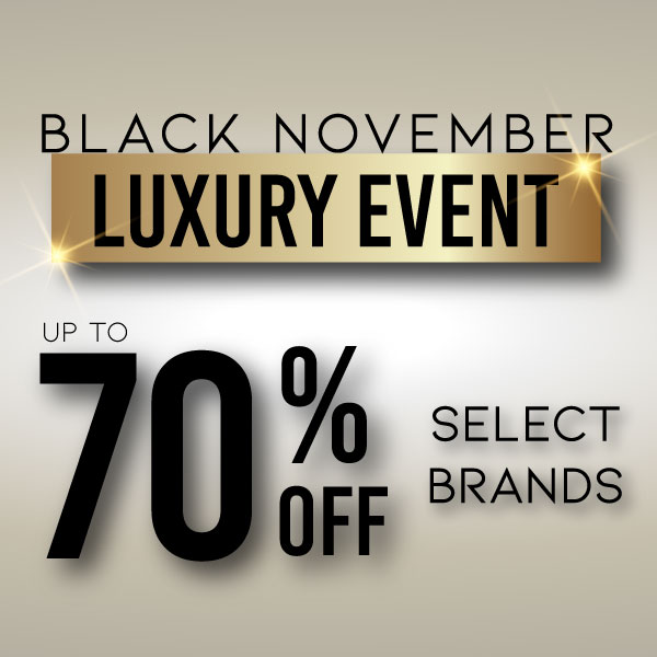 Black November Luxury Clearance Event - Up to 70% Off Select Brands