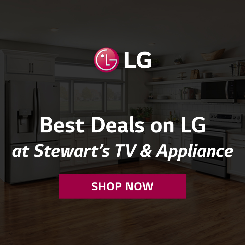Shop the Best Deals on LG at Stewarts!