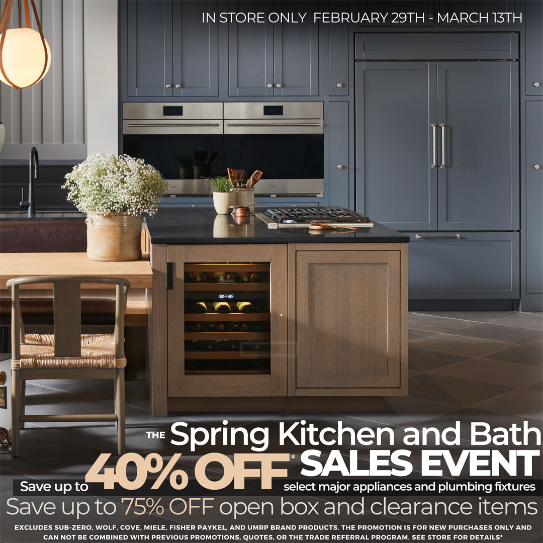 Spring Kitchen and Bath Save up to 40% off select major appliances and plumbing fixtures. Save up to 75% off open box and clearance items.