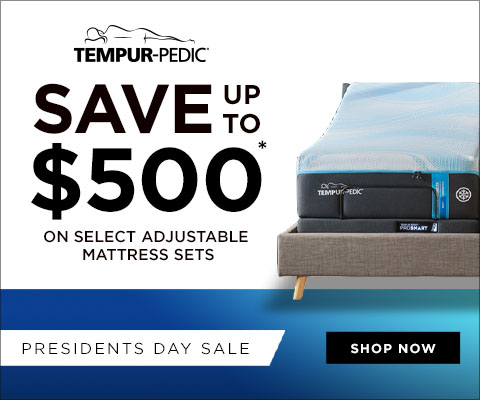 Tempur-Pedic. Save up to $500 on select adjustable mattress sets. Presidents Day Sale. - Shop Now