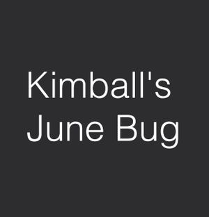 Text: Kimball's June Bug