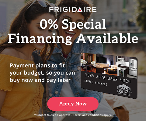 Frigidaire 0% special financing available. Payment plans to fit your budget so you can buy now and pay later. Apply Now